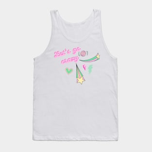 Let’s go crazy Tank Top